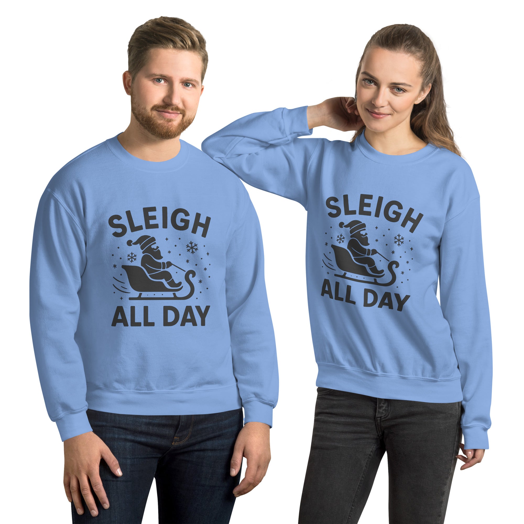Sleigh all Day - Pullover