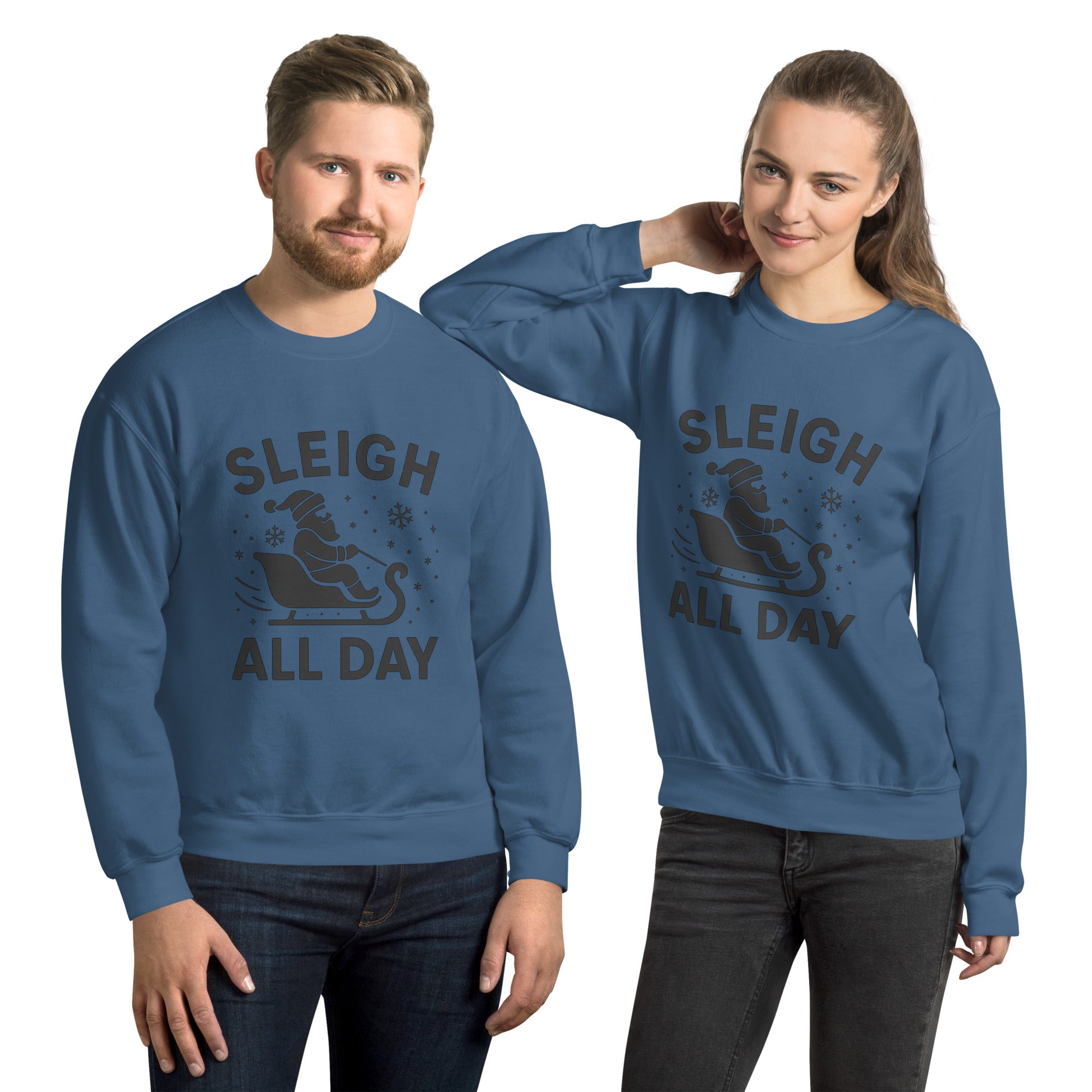 Sleigh all Day - Pullover