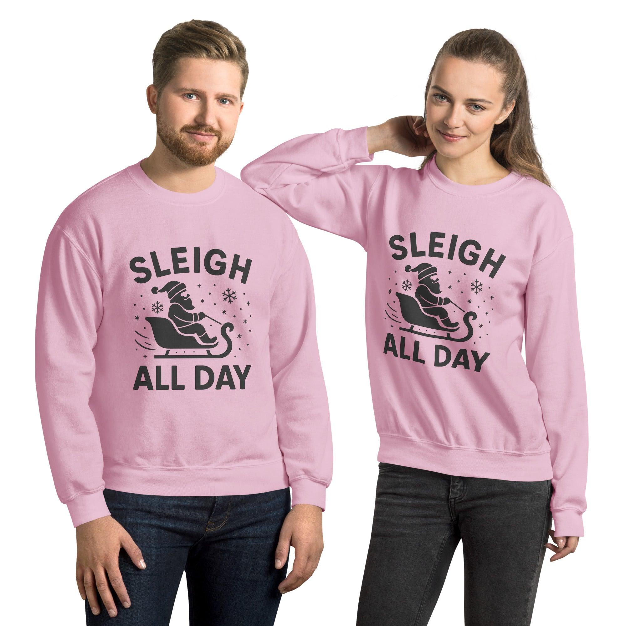 Sleigh all Day - Pullover