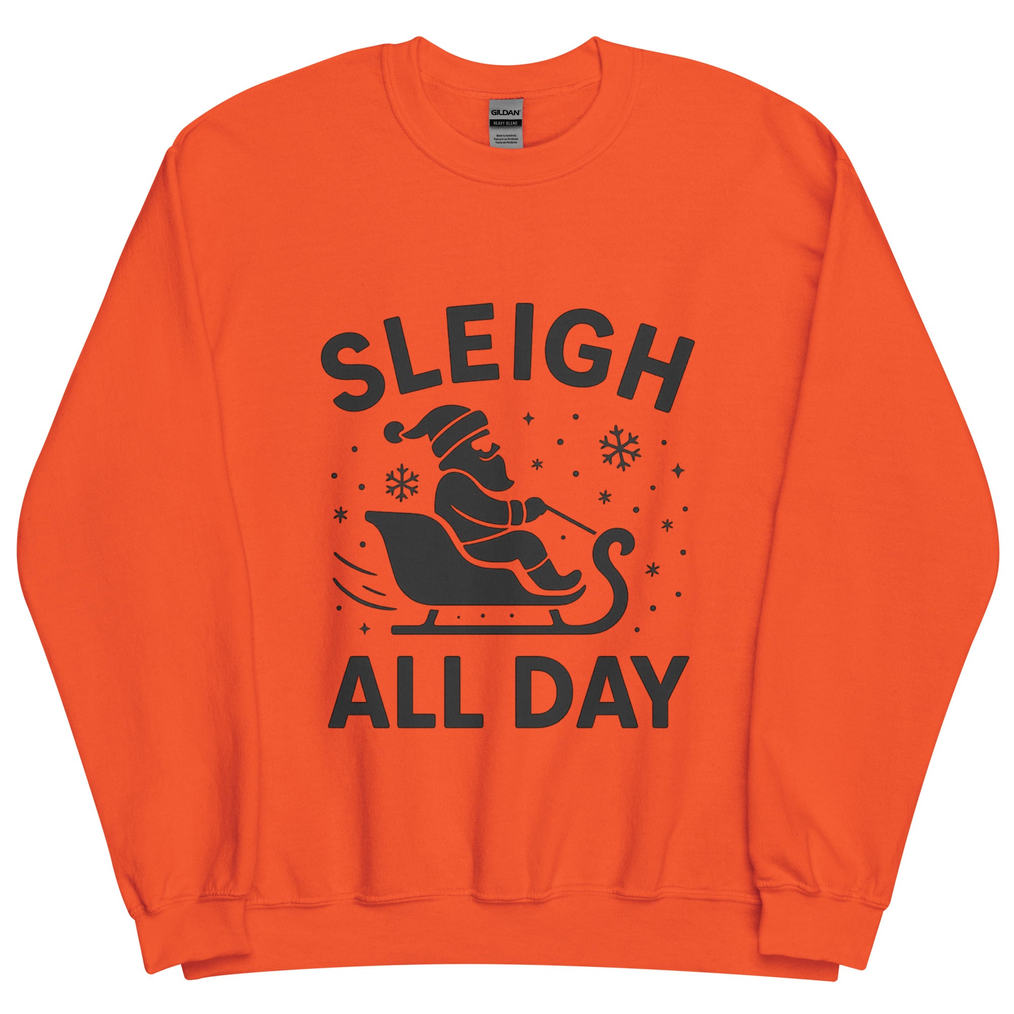 Sleigh all Day - Pullover