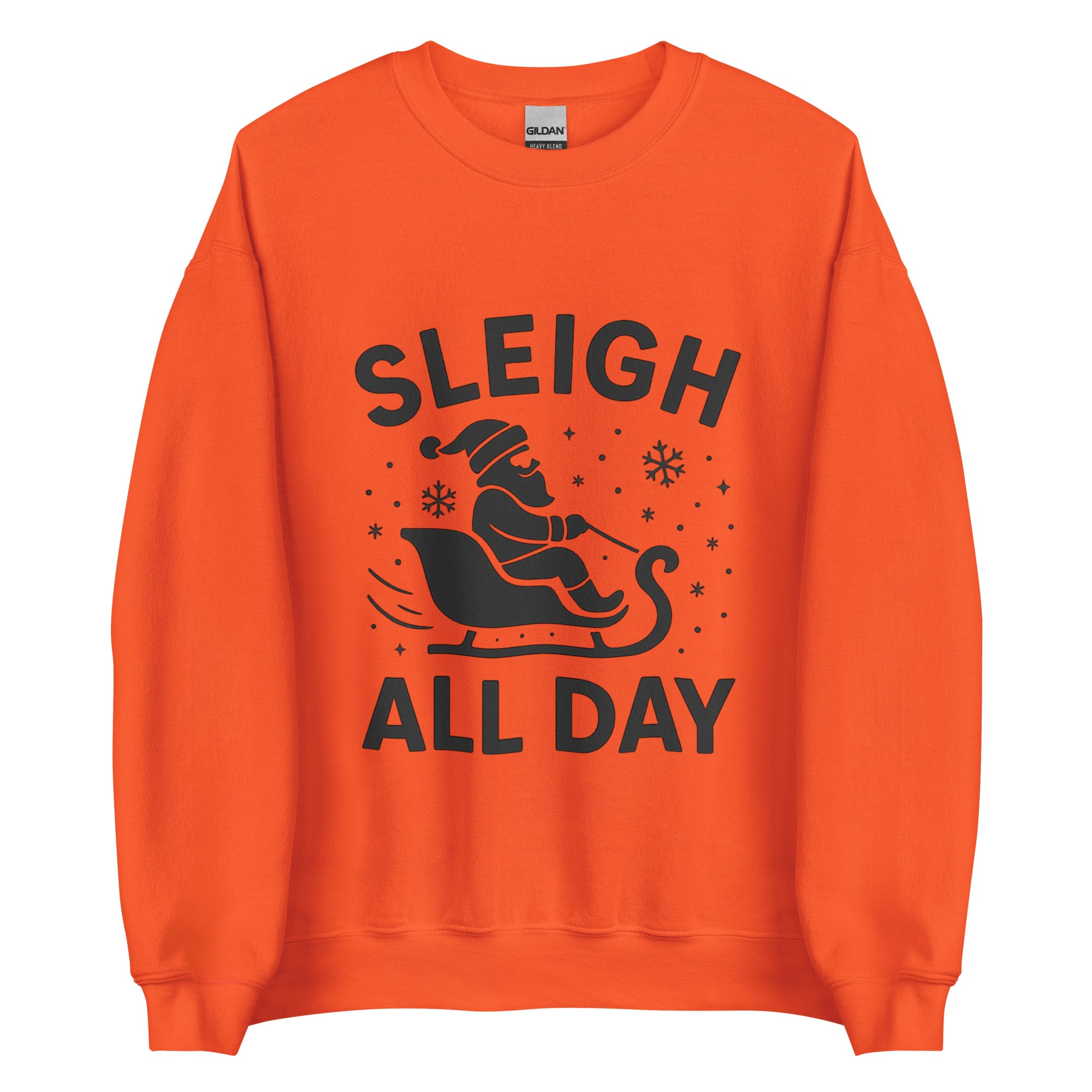 Sleigh all Day - Pullover