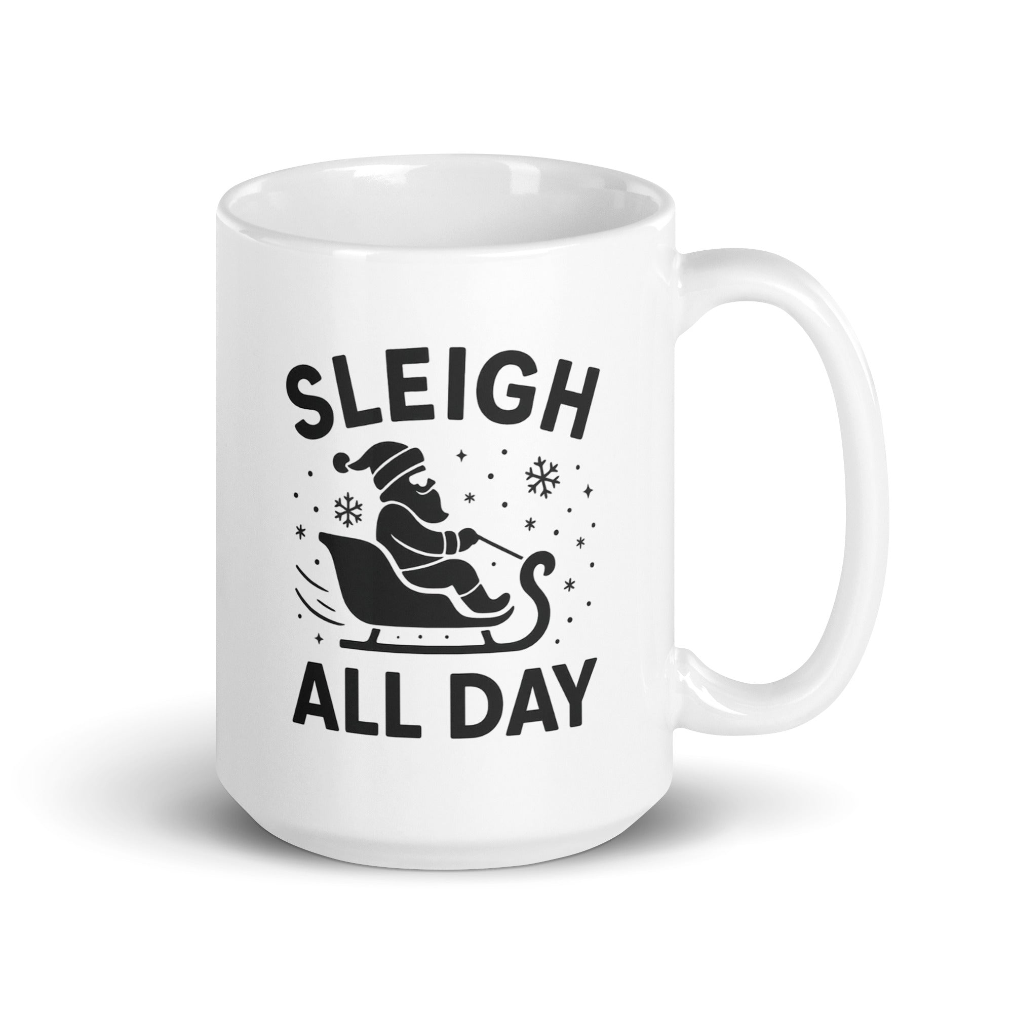 Sleigh All Day - Tasse